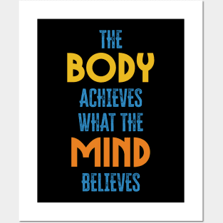 Body and Mind success and motivational quote / Positive Quotes About Life Posters and Art